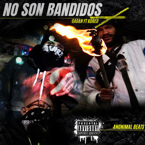 No Son Bandidos