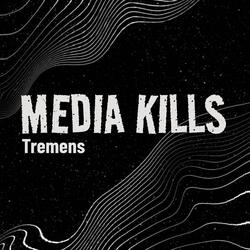 Media Kills