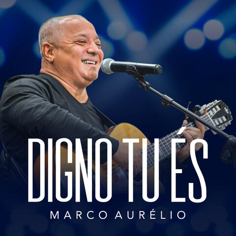 Digno Tu És