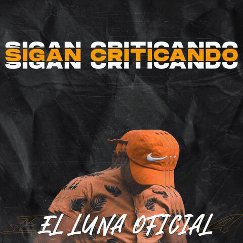 Sigan Criticando