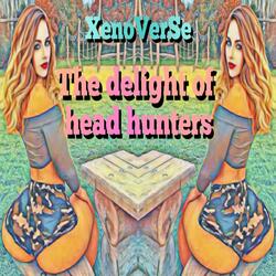 The Delight of Head Hunters