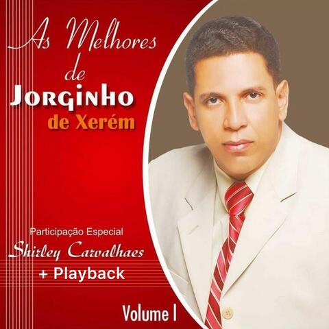 As Melhores de Jorginho de Xerém, Vol. 01
