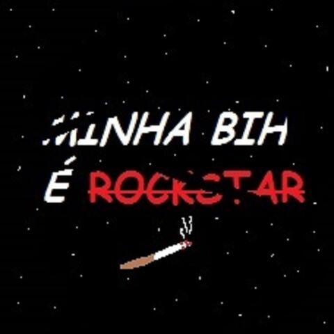 Minha Bih É Rockstar