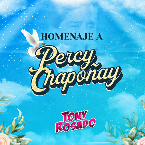 Homenaje a Percy Chapoñay