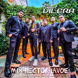 Mix Hector Lavoe: Llego la Banda Tocando Salsa / Vamos a Reir un Poco / El Todopoderoso