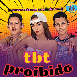 Tbt Proibido
