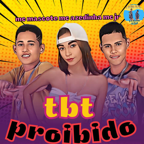 Tbt Proibido