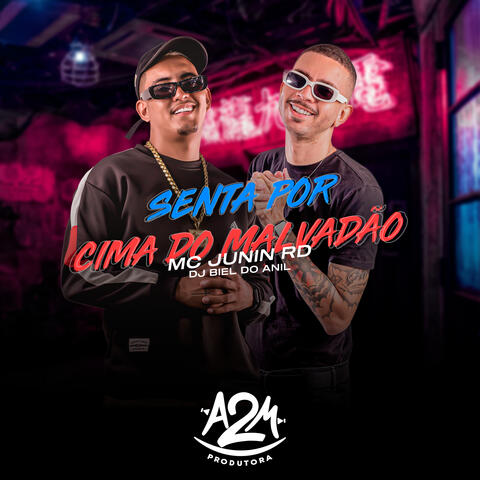 Senta por Cima do Malvadão