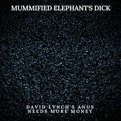 David Lynch's Anus Needs More Money