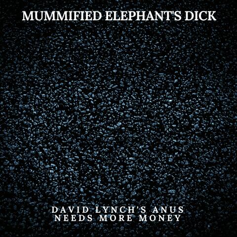 David Lynch's Anus Needs More Money