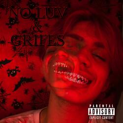 No Luv & Grifes