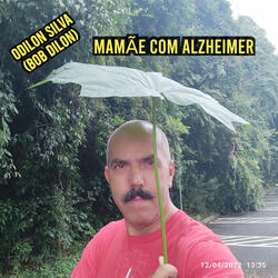 Mamãe Com Alzhaimer