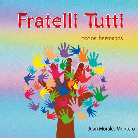 Fratelli Tutti Todos Hermanos