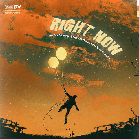 Right Now (with Yung Sum & Search For Hiraeth)