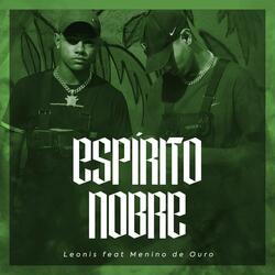 Espírito Nobre Feat Menino de Ouro