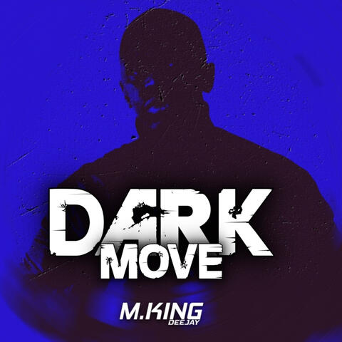 Dark Move
