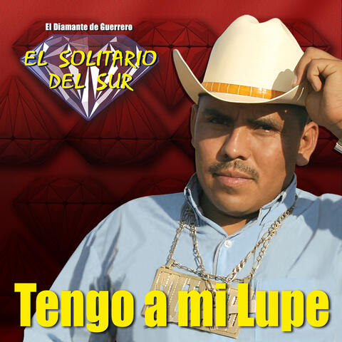 Tengo a Mi Lupe