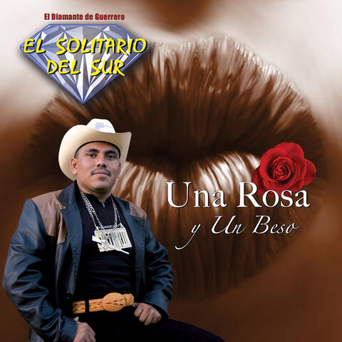 Una Rosa y un Beso