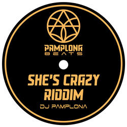 She's Crazy Riddim
