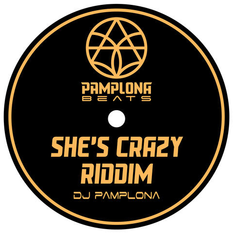 She's Crazy Riddim