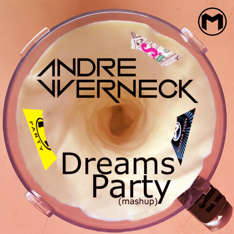 Dreams Party (Mashup)