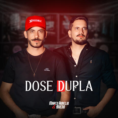 Dose Dupla