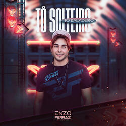 Tô Solteiro, Tô Baladeiro