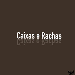 Caixas e Rachas