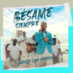 Bésame Siempre