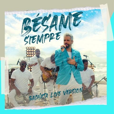 Bésame Siempre