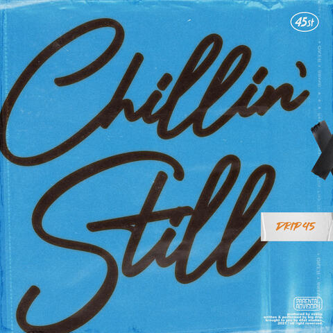 Chillin' Still