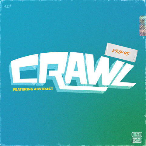 Crawl (Feat. Abstract)