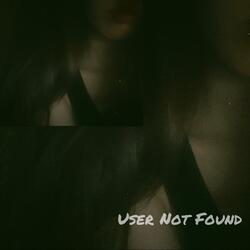 User Not Found