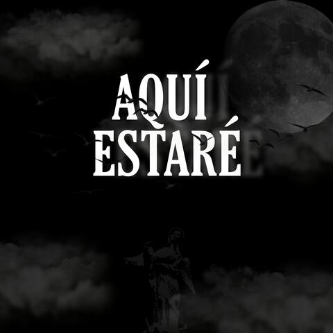 Aquí Estaré
