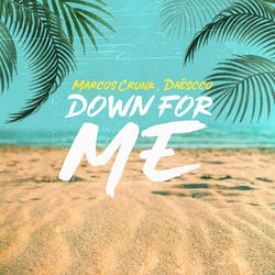 Down for Me