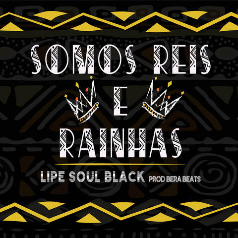 Somos Reis e Rainhas