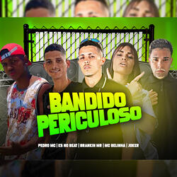 Bandido Periculoso