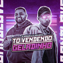 To Vendendo Geladinho