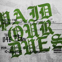Paid Our Dues