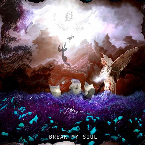 Break My Soul