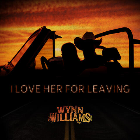 I Love Her for Leaving