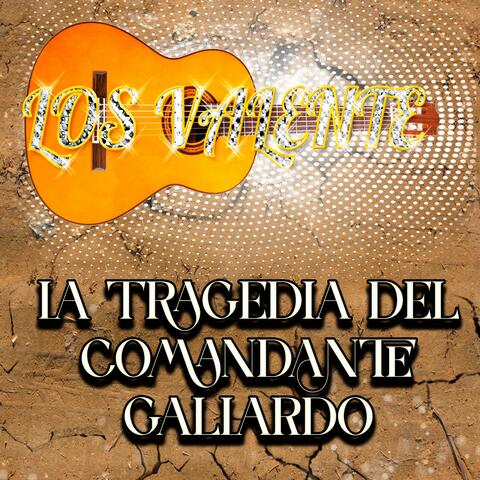 La Tragedia del Comandante Gallardo