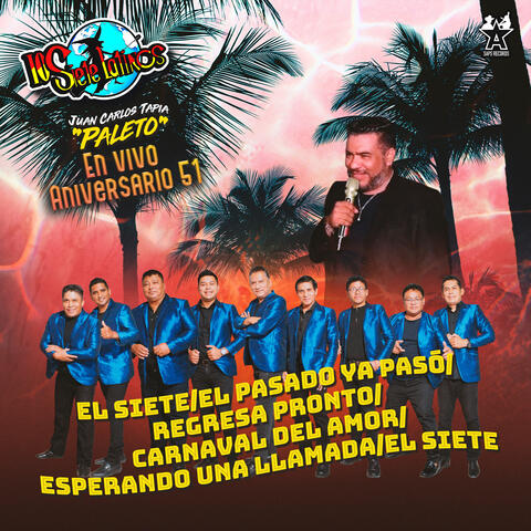 El Siete/El Pasado Ya Pasó/Regresa Pronto/Carnaval del Amor/Esperando una Llamada/El Siete