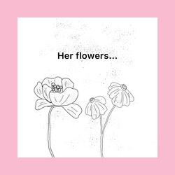 Her Flowers