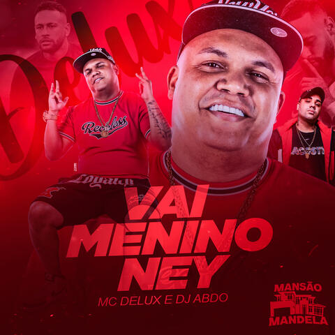 Vai Menino Ney