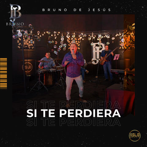 Si Te Perdiera