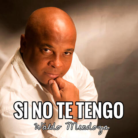 Si No Te Tengo