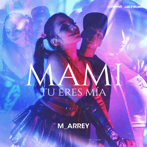 Mami Tu Eres Mía