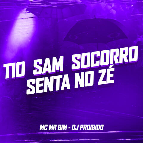 Tio Sam Socorro - Senta no Zé