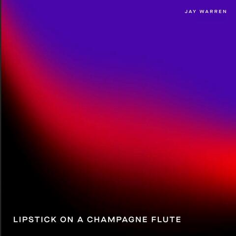 Lipstick on a Champagne Flute